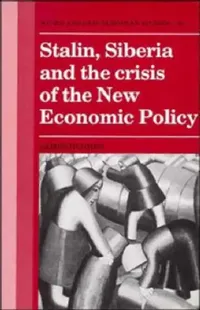 Buy Stalin, Siberia and the Crisis of the New Economic Policy (English, James Hughes) — BookShops.in