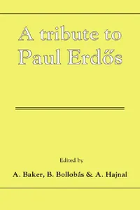 Buy A Tribute to Paul Erdos (English, Paul Erdos | A. Baker | A. Hajnal) — BookShops.in