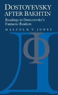 Buy Dostoyevsky After Bakhtin (English, Malcolm V. Jones | Jones Malcolm V.) — BookShops.in
