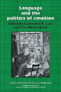 Buy Language and the Politics of Emotion (English, Catherine A. Lutz | Lila Abu-Lughod | Keith Oatley) — BookShops.in