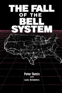 Buy The Fall of the Bell System (English, Peter Temin | Louis Galambos) — BookShops.in