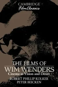 Buy The Films of Wim Wenders (English, Robert Phillip Kolker | Raymond Carney | Peter Beicken) — BookShops.in