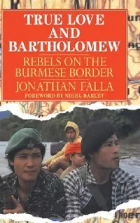 Buy True Love and Bartholomew (English, Jonathan Falla) — BookShops.in