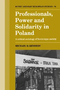 Buy Professionals, Power and Solidarity in Poland (English, Michael D. Kennedy) — BookShops.in