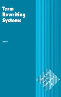 Buy Term Rewriting Systems (English, Jan Willem Klop | Roel de Vrijer | Terese) — BookShops.in
