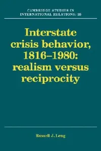 Buy Interstate Crisis Behavior, 1816-1980 (English, Russell J. Leng) — BookShops.in