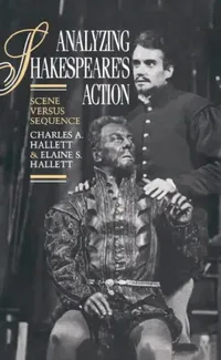 Buy Analyzing Shakespeare's Action (English, Charles a. Hallett | Elaine S. Hallett) — BookShops.in
