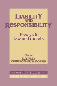 Buy Liability and Responsibility (English, R. G. Frey | Christopher W. Morris | Gerald Postema) — BookShops.in