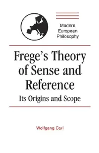 Buy Frege's Theory of Sense and Reference (English, Wolfgang Carl) — BookShops.in