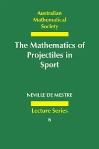 Buy The Mathematics of Projectiles in Sport (English, Neville de Mestre) — BookShops.in