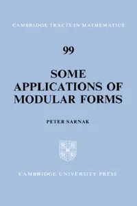 Buy Some Applications of Modular Forms (English, Peter Sarnak | Sarnak Peter | Bela Bollobas) — BookShops.in