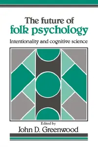 Buy The Future of Folk Psychology (English, John D. Greenwood) — BookShops.in