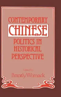 Buy Contemporary Chinese Politics in Historical Perspective (English, Brantly Womack) — BookShops.in