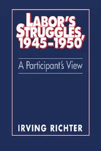 Buy Labor's Struggles, 1945 1950 (English, Irving Richter | David Montgomery) — BookShops.in