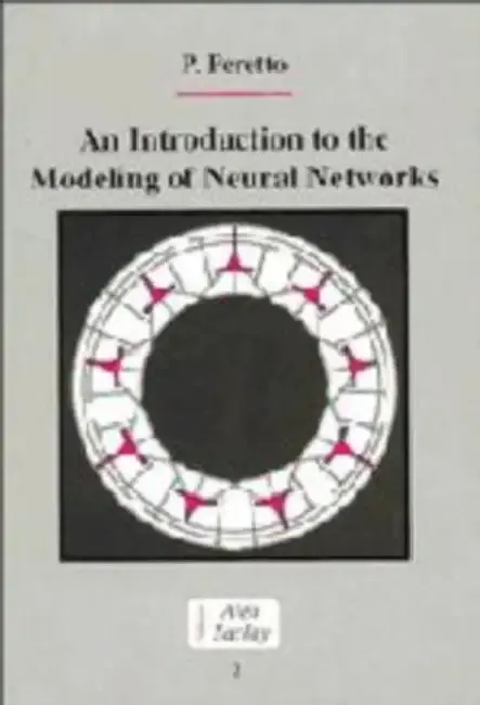 An Introduction to the Modeling of Neural Networks (English, Pierre Peretto | Peretto Pierre | C. Godr Che)