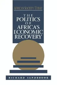 Buy The Politics of Africa's Economic Recovery (English, Richard Ed Sandbrook | Sandbrook Richard) — BookShops.in