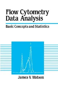 Buy Flow Cytometry Data Analysis (English, James V. Watson | Watson James V.) — BookShops.in