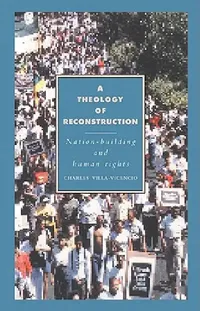 Buy A Theology of Reconstruction (English, Charles VILL-Vicencio | Charles Villa-Vicencio | Villa-Vicencio Charles) — BookShops.in