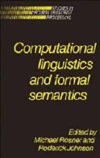 Buy Computational Linguistics and Formal Semantics (English, Michael Rosner | Roderick Johnson) — BookShops.in