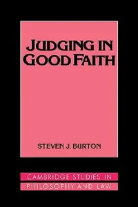 Buy Judging in Good Faith (English, Steven J. Burton | Gerald Postema | Jules L. Coleman) — BookShops.in