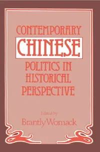 Buy Contemporary Chinese Politics in Historical Perspective (English, Brantly Womack | Womack Brantly) — BookShops.in