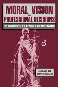 Buy Moral Vision and Professional Decisions (English, Rand Jack | Dana Crowley Jack) — BookShops.in
