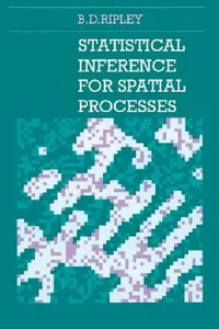 Buy Statistical Inference for Spatial Processes (English, Brian D. Ripley | Brian D. Ripley) — BookShops.in