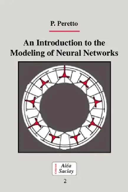 An Introduction to the Modeling of Neural Networks (English, Pierre Peretto | Peretto Pierre | C. Godr Che)