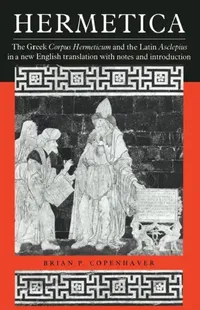 Buy Hermetica (English, Brian P. Copenhaver | Copenhaver Brian P.) — BookShops.in