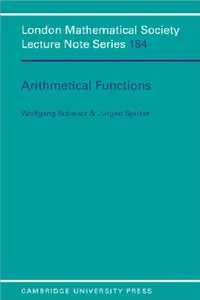 Buy Arithmetical Functions Book by Jurgen Spilker & Wolfgang Schwarz | Cambridge University Press Hardcover | Higher Education Mathematics Text — BookShops.in