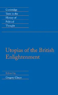 Buy Utopias of the British Enlightenment (English, Gregory Claeys) — BookShops.in