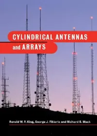 Buy Cylindrical Antennas and Arrays (English, Ronold W. P. King | George J. Fikioris | Richard B. Mack) — BookShops.in