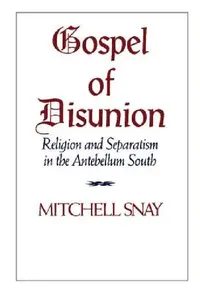 Buy Gospel of Disunion (English, Mitchell Snay) — BookShops.in
