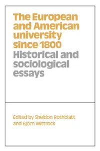 Buy The European and American University Since 1800 (English, Sheldon Rothblatt | Bjorn Wittrock | Rothblatt Sheldon) — BookShops.in