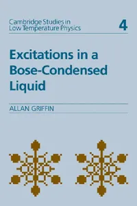 Buy Excitations in a Bose-Condensed Liquid (English, Allan Griffin | Griffin Allan | A. M. Goldman) — BookShops.in