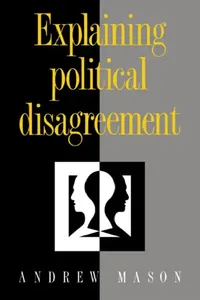 Buy Explaining Political Disagreement (English, Andrew Mason) — BookShops.in