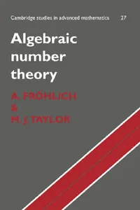 Buy Algebraic Number Theory (English, A. Frohlich | M. J. Taylor) — BookShops.in