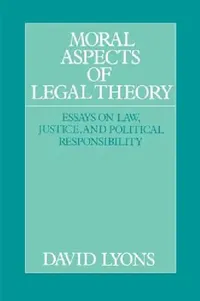 Buy Moral Aspects of Legal Theory (English, David Lyons) — BookShops.in