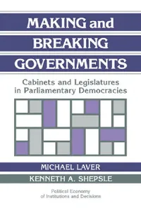 Buy Making and Breaking Governments (English, Michael Laver | Kenneth A. Shepsle | Randall Calvert) — BookShops.in