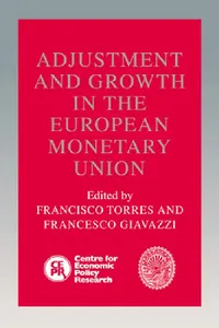 Buy Adjustment and Growth in the European Monetary Union (English, Francisco Torres | Francesco Giavazzi | Torres Francisco) — BookShops.in
