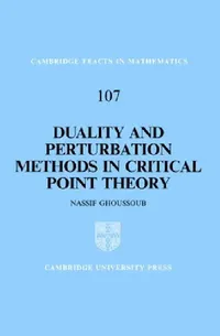 Buy Duality and Perturbation Methods in Critical Point Theory (English, Nassif Ghoussoub | N. Ghoussoub | Bela Bollobas) — BookShops.in