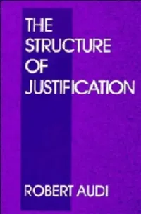 Buy The Structure of Justification (English, Robert Audi) — BookShops.in