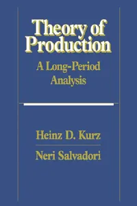 Buy Theory of Production (English, Heinz D. Kurz | Neri Salvadori | Neri Slavadori) — BookShops.in