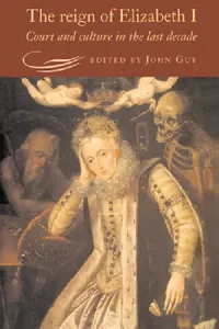 Buy The Reign of Elizabeth I (English, John Guy | Guy John) — BookShops.in