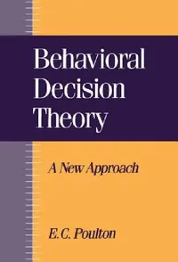 Buy Behavioral Decision Theory (English, E. C. Poulton) — BookShops.in