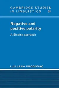 Buy Negative and Positive Polarity (English, Ljiljana Progovac | Ljiliana Progovac | Progovac Ljiliana) — BookShops.in