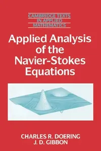Buy Applied Analysis of the Navier-Stokes Equations (English, Charles R. Doering | J. D. Gibbon | Doering) — BookShops.in