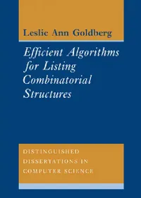 Buy Efficient Algorithms for Listing Combinatorial Structures (English, Leslie Ann Goldberg) — BookShops.in