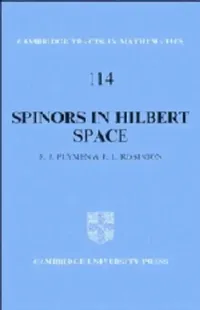 Buy Spinors in Hilbert Space (English, Roger Plymen | Paul Robinson | Bela Bollobas) — BookShops.in