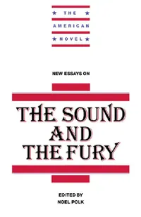 Buy New Essays on the Sound and the Fury (English, Noel Polk | Emory Elliot | Polk Noel) — BookShops.in
